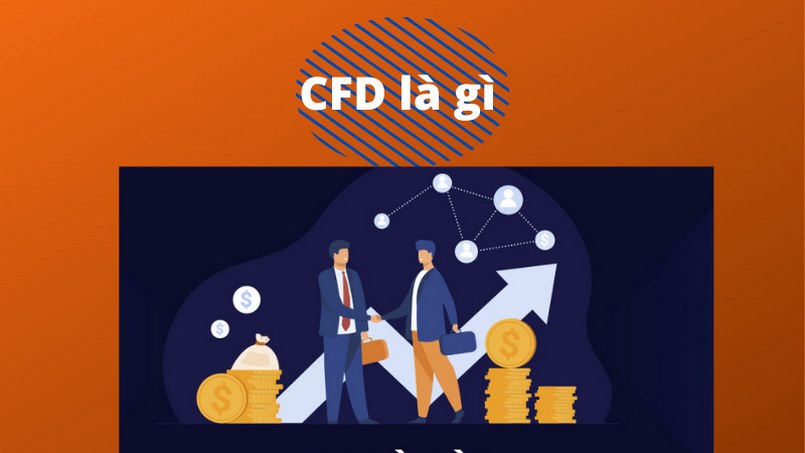 Định nghĩa và cách thức giao dịch CFD
