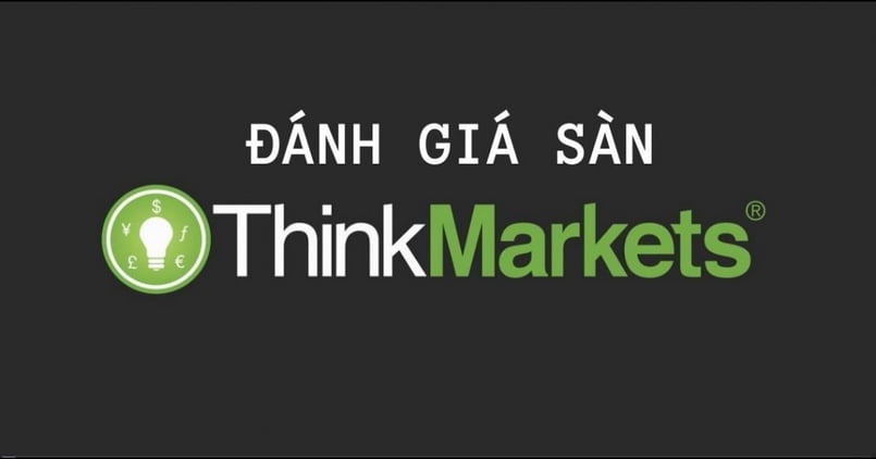 Đánh giá sàn giao dịch Thinkmarkets