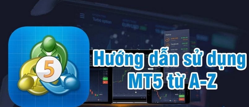 Hướng dẫn sử dụng MT5