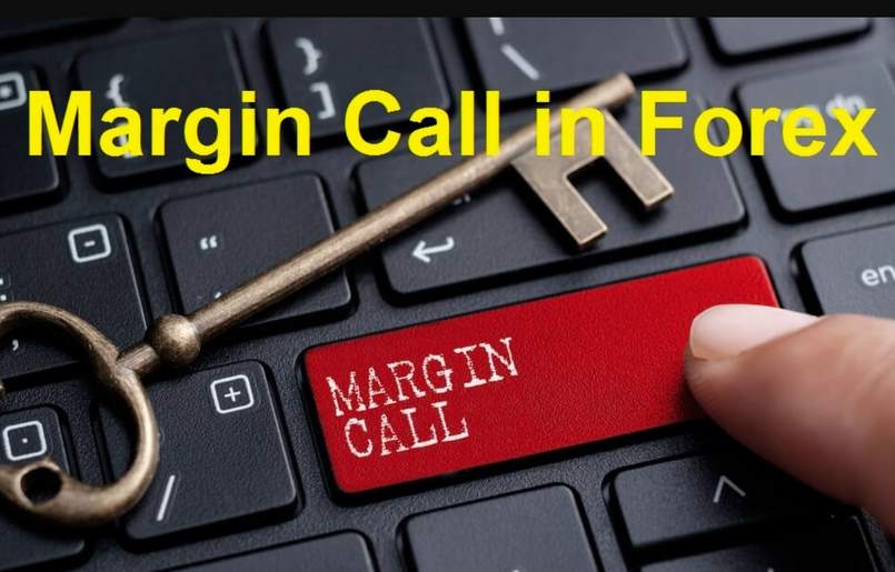 Margin call (lệnh ký quỹ) trong Forex