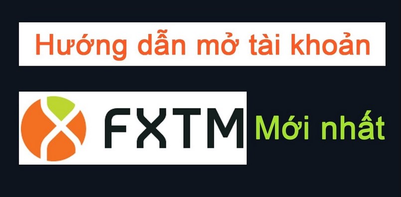 Hướng dẫn đăng ký tài khoản FXTM cực đơn giản