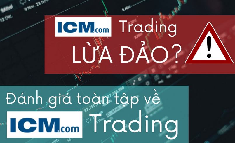 ICM trading là gì? Đánh giá sàn ICM trading