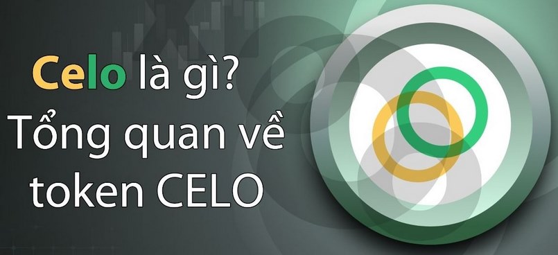 Celo coin là gì? Nhận định về dự án Celo và đồng Celo coin