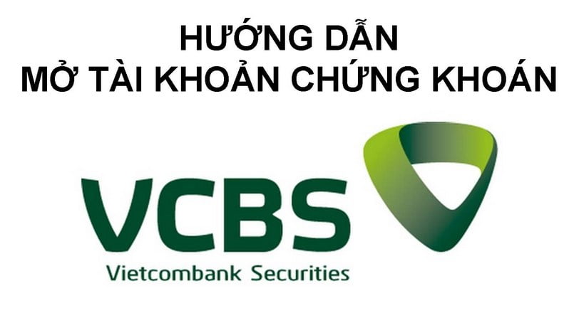 Cách mở tài khoản giao dịch chứng khoán VCBS