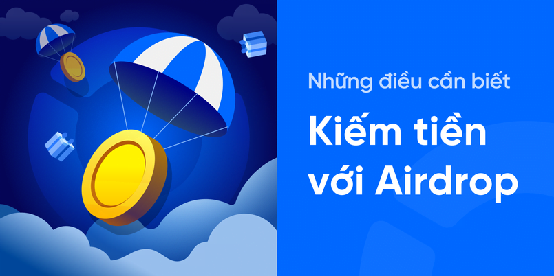 Hướng dẫn cách thực hiện Airdrop kiếm tiền